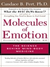 Molecules of Emotion (eBook): Why You Feel the Way You Feel